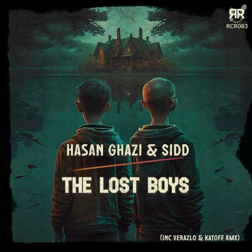 Hasan Ghazi & Sidd - The Lost Boys [RCR083]